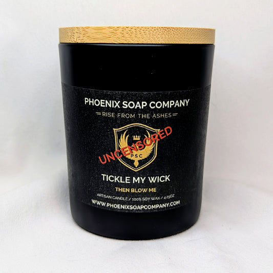 Tickle My Wick (Then Blow Me) "Uncensored" Artisan Candles